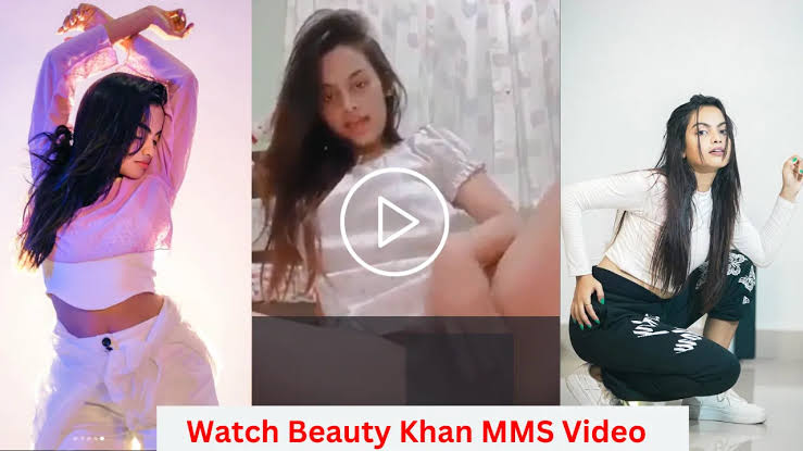 Indian TikTok Star Beauty Khan Viral MMS Video